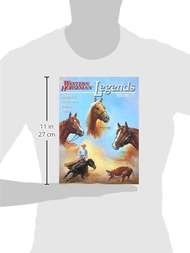 Legends: Outstanding Quarter Horse Stallions and Mares: Volume 3