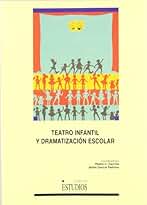 Teatro infantil y dramatización escolar (ESTUDIOS) - 9788489958128: 46