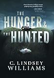 The Hunger & The Hunted