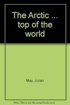 Unknown Binding The Arctic ... top of the world Book