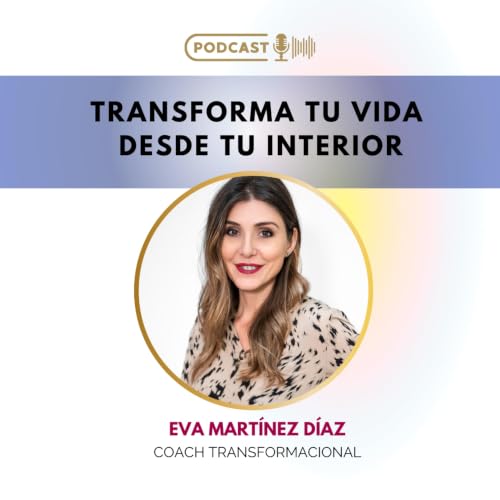 Transforma tu vida desde tu Interior copertina