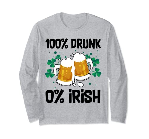 100% ubriaco 0% irlandese divertente birra bere giorno di San Patrizio Maglia a Manica