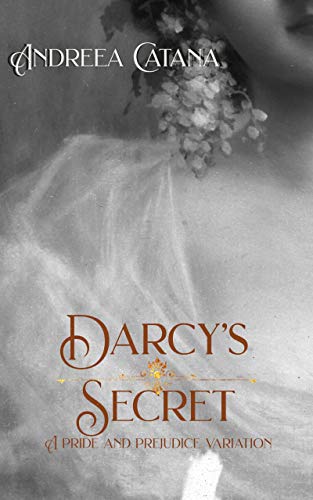 Darcy's Secret by [Andreea  Catana, Jo Abbott]