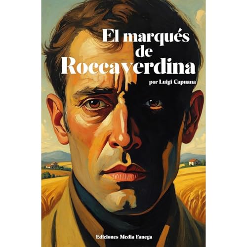El marqu&eacute;s de Roccaverdina Audiolibro Por Luigi Capuana arte de portada