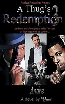Paperback A Thug's Redemption 3: The Wrath of Andre Book