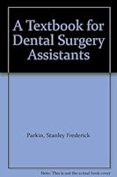 A Textbook for Dental Surgery Assistants 0571180701 Book Cover