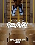The School of Revival: The Revival Manual