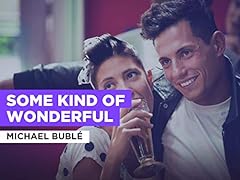 Some Kind Of Wonderful nello stile di Michael Bublé