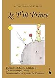 Le P’tit Prince: Der kleine Prinz - Croissant (Chatelois): Mè en patoi d'vé Châté