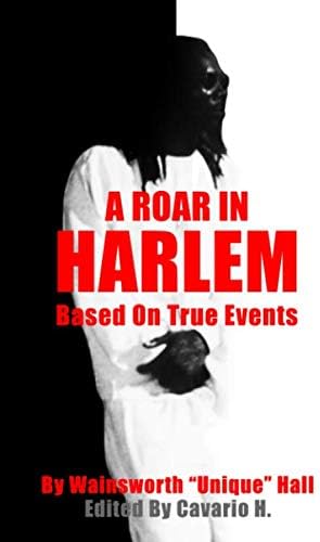 A Roar In Harlem: Based On True Events