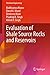 Evaluation of Shale Source Rocks and Reservoirs (Petroleum Engineering)