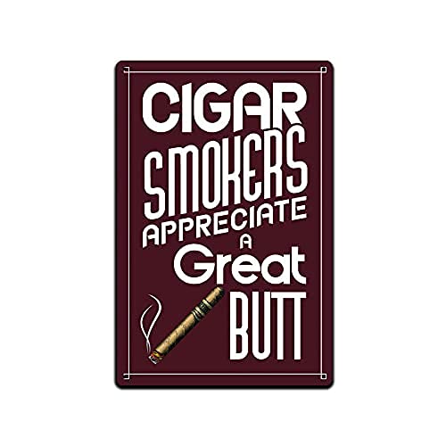 JP's Parcels Tin Signs Cigar Wall Decor - Metal Sign for Man Cave Bar Smoking Room 12 x 8 in.Cigar Smokers Appreciate A Great Butt