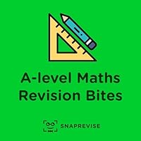 A-level Maths Revision Bites