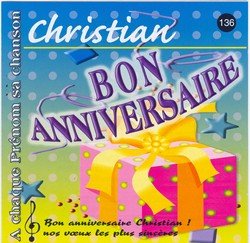 Bon Anniversaire Christian Amazon Fr Cd Et Vinyles
