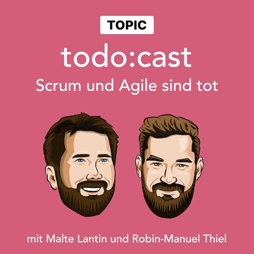 #159 Topic: Scrum und Agile ist tot und KI ist schuld!