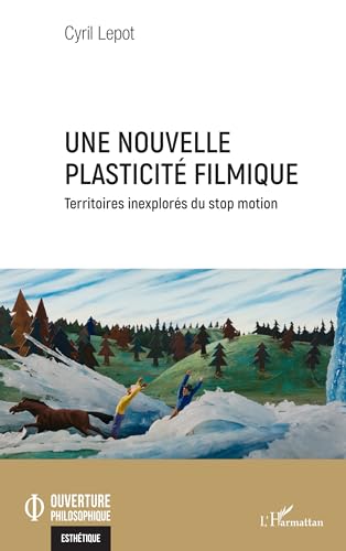 Stop motion comprendre les théories de la plasticité filmique au cinéma - 2