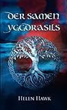 yggdrasil tattoo vorlagen  Der Samen Yggdrasils - Die Schöpfungsgeschichte der nordischen Mythologie: Prequel zur Walküren-Saga