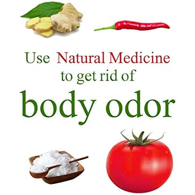 Use natural medicine to get rid of body odor