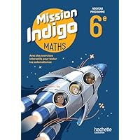 Mission Indigo 6e - Livre &eacute;l&egrave;ve - Ed. 2025