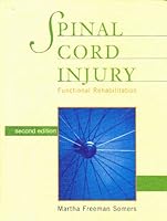 Spinal Cord Injury 2nd (Second) Edition (2000) Martha's ISBN 0838586163 B004E2543I Book Cover