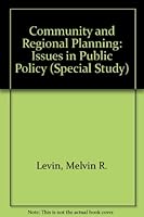 Community and Regional Planning; Issues in Public Policy 0275670538 Book Cover