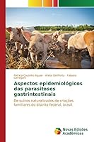 Aspectos Epidemiologicos Das Parasitoses Gastrintestinais 3639848330 Book Cover