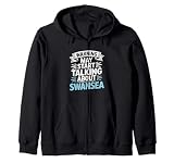 Funny Swansea Warning puede comenzar a hablar de Swansea Sudadera con Capucha