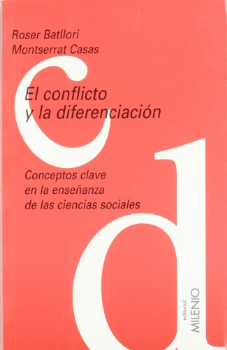 El conflicto y la diferenciación: Conceptos clave en la enseñanza de las ciencias sociales