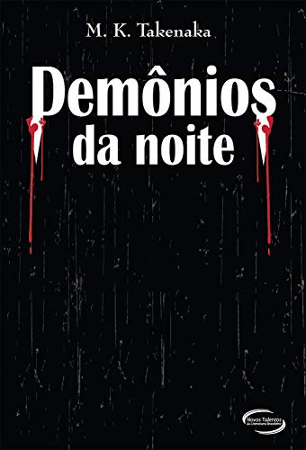 Demônios da Noite - Takenaka, Marcio Koity