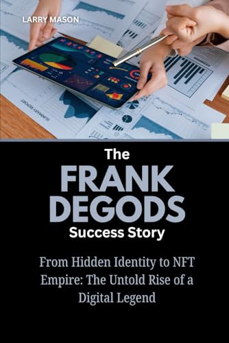 The Frank Degods Success Story: From Hidden Identity to NFT