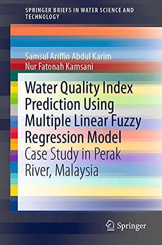 Buy Water Quality Index Prediction Using Multiple Linear Fuzzy Regression Model — BookShops.in