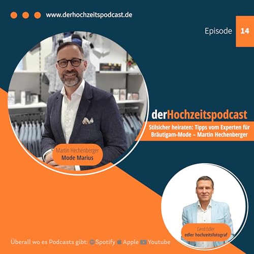 Stilsicher heiraten: Tipps vom Experten f&uuml;r Br&auml;utigam-Mode &ndash; Martin Hechenberger von Mode Marius | Episode 14
