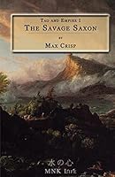 The Savage Saxon B00MPJ6D8C Book Cover