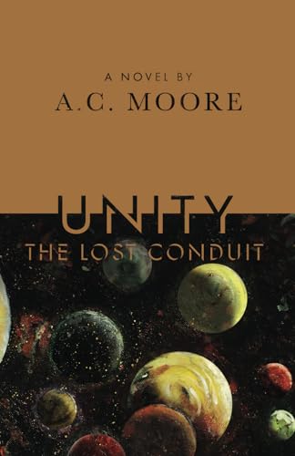 UNITY: The Lost Conduit (UNITY OUTWORLD)