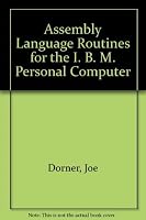 Assembly Language Routines for the IBM PC 0893034096 Book Cover