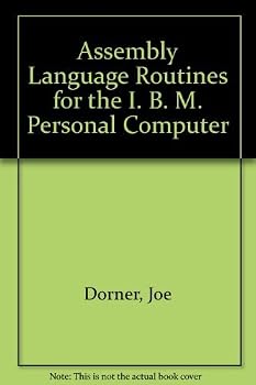 Assembly Language Routines for the IBM PC