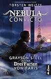  Nebula Convicto. Grayson Steel und die Drei Furien von Paris: Fantasyroman