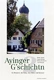  Ayinger Gschicht\'n 2: Die Brauerei, der Bräu, viele Bilder und Rezepte