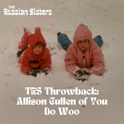 TRS Throwback: Allison Cullen of You Do Woo