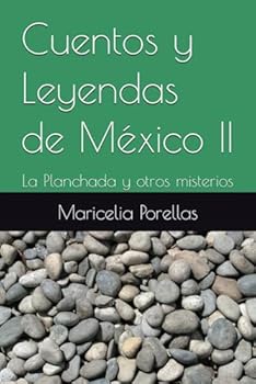 Paperback Cuentos y Leyendas de México II: La Planchada y otros misterios (Spanish Edition) [Spanish] Book