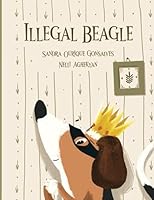 Illegal Beagle 1637326181 Book Cover