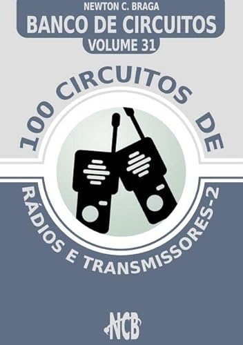 100 Circuitos de Radios e Transmissores