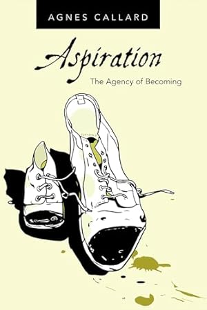 Aspiration: The Agency of Becoming