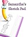 Produktbild Samantha's Sketch Pad: 300 Blank Pages in a Library Quality Bound Book to Draw Anything That Comes to Mind