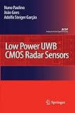  Low Power UWB CMOS Radar Sensors (Analog Circuits and Signal Processing)