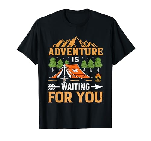 La aventura te está esperando Funny Camper Camp Camping Camiseta