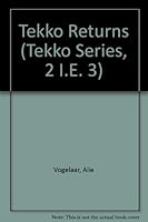 Tekko Returns (Tekko Series #3) 0921100752 Book Cover