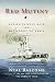 Red Mutiny: Eleven Fateful Days on the Battleship Potemkin