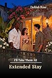 Extended Stay (I'll Take Them All Book 6) (English Edition)