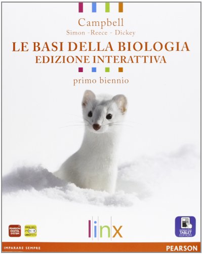 Basi della biologia. Per il biennio delle Scuole superiori. Con e-book. Con espansione online Basi della biologia. Per il biennio delle Scuole superiori. Con e-book. Con espansione online